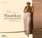 Peter Wapnewski - Nausikaa soll nicht sterben!, Audio-CD (Hörbuch)