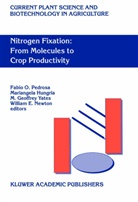 Mariangel Hungria, Mariangela Hungria, William E. Newton, Fabio O. Pedrosa, Geoffrey Yates, Geoffrey Yates et al - Nitrogen Fixation: From Molecules to Crop Productivity