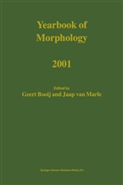 G. E. Booij, G.E. Booij, Geert Booij, E Booij, G E Booij, Jaap Marle... - Yearbook of Morphology 2001