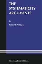 Ken K. Aizawa, Kenneth Aizawa, Kenneth K. Aizawa, Kenneth L Aizawa, Kenneth L. Aizawa - The Systematicity Arguments