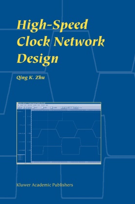Qing K Zhu, Qing K. Zhu - High-Speed Clock Network Design