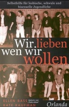 Ellen Bass, Kate Kaufman, Kate Kaufmann, Elisabeth Hartmann - Wir lieben wen wir wollen