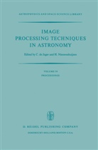 de Jager, C de Jager, C. De Jager, C. Jager, C. De Jager, Nieuwenhuijzen... - Image Processing Techniques in Astronomy