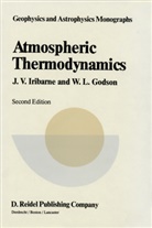 W. L. Godson, W.L. Godson, J. V. Iribarne, J.V. Iribarne, Julio V. Iribarne, Julio Victor Iribarne... - Atmospheric Thermodynamics