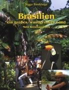 Sigga Baukhage - Brasilien - ein großes wundervolles Land