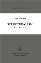 J M Broekman, J. M. Broekman, J.M. Broekman, Jan M. Broekman, J. F. Beekman, B. Helm - Structuralism