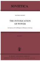 M Henry, M. Henry, Maureen Henry - The Intoxication of Power