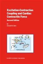Donald Bers, Donald M. Bers - Excitation-Contraction Coupling and Cardiac Contractile Force