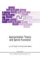 J. H. W. Burry, J.H.W. Burry, H W Burry, J H W Burry, S. P. Singh, S.P. Singh... - Approximation Theory and Spline Functions