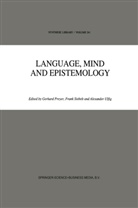 G. Preyer, Gerhard Preyer, Siebelt, F Siebelt, F. Siebelt, A Ulfig... - Language, Mind and Epistemology