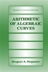 Serguei A Stepanov, Serguei A. Stepanov - Arithmetic of Algebraic Curves
