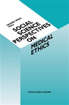 Weisz, G Weisz, G. Weisz, George Weisz - Social Science Perspectives on Medical Ethics