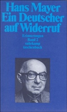 Hans Mayer - Ein Deutscher auf Widerruf, Erinnerungen. Bd.2
