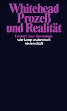 Alfred North Whitehead - Prozeß und Realität