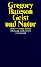 Gregory Bateson - Geist und Natur