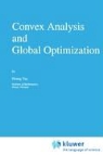 Hoang Tuy, Hoang Tuy, Hoang Tuy - Convex Analysis and Global Optimization
