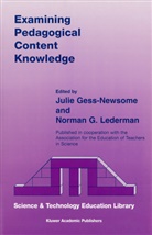 G Lederman, G Lederman, Juli Gess-Newsome, Julie Gess-Newsome, Norman G. Lederman - Examining Pedagogical Content Knowledge