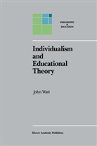 J Watt, J. Watt - Individualism and Educational Theory
