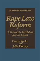Julie Horney, Cassi Spohn, Cassia Spohn - Rape Law Reform