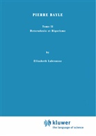 Elisabeth Labrousse - Pierre Bayle