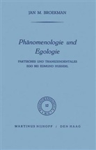 J. M. Broekman, J.M. Broekman, Jan M. Broekman, M Broekman, J M Broekman - Phänomenologie und Egologie