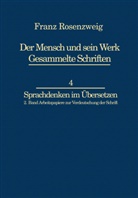 Rachel Bat-Adams, Rosenzweig, Franz Rosenzweig, U Rosenzweig, U. Rosenzweig - Der Mensch und Sein Werk, Gesammelte Schriften - 4/2: Franz Rosenzweig Sprachdenken. Bd.2
