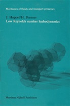 H Brenner, H. Brenner, Howard Brenner, Happel, J Happel, J. Happel... - Low Reynolds number hydrodynamics