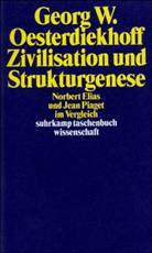 Georg W Oesterdiekhoff, Georg W. Oesterdiekhoff, Georg W. Osterdiekhoff - Zivilisation und Strukturgenese