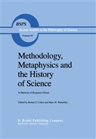 R. S. Cohen, R.S. Cohen, Robert S. Cohen, Ronald S. Cohen, Rober S Cohen, Robert S Cohen... - Methodology, Metaphysics and the History of Science