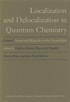 Odilo Chalvet, Odilon Chalvet, Raymon Daudel, Raymond Daudel, Simon Diner, Simon et al Diner... - Atoms and Molecules in the Ground State. Vol.1