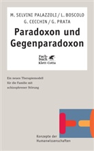 Boscolo, L Boscolo, G Cecchin, G u a Cecchin, Mar Selvini Palazzoli, Mara Selvini Palazzoli - Paradoxon und Gegenparadoxon