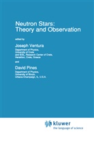 E Ventura, J E Ventura, Pines, Pines, David Pines, J. E Ventura... - Neutron Stars: Theory and Observation