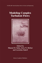 Jerry N. Hefner, Leonidas Sakell, Jerry N Hefner, Jerry N. Hefner, Leonidas Sakell, Manuel D Salas... - Modeling Complex Turbulent Flows