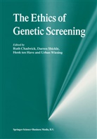 Ruth F. Chadwick, H A Ten Have et al, Ruth F. Chadwick, Henk A. ten Have, Henk Ten Have, Darre Shickle... - The Ethics of Genetic Screening