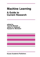 Jaime G Carbonell, Jaime G. Carbonell, Ryszard S Michalski, Ryszard S. Michalski, Tom M Mitchell, Tom M. Mitchell - Machine Learning
