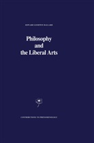 E G Ballard, E. G. Ballard, E.G. Ballard, Edward Goodwin Ballard - Philosophy and the Liberal Arts