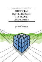 J H Fetzer, J. H. Fetzer, J.H. Fetzer, James H. Fetzer - Artificial Intelligence: Its Scope and Limits
