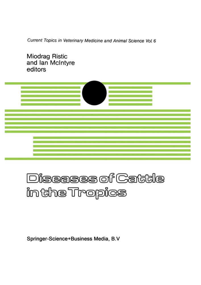 McIntyre, Ian McIntyre, MCINTYRE, Ristic, I Ristic, … - Diseases of Cattle in the Tropics Economic and Zoonotic Relevance
