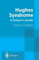 Graham Hughes - Hughes Syndrome