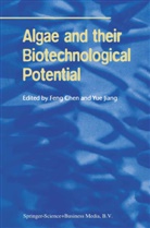 Fen Chen, Feng Chen, Feng Chen, Feng Chen, Jiang, Jiang... - Algae and their Biotechnological Potential