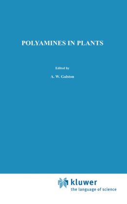 A Smith,  A Smith, Arthur W. Galston, T. A. Smith, Arthu W Galston, Arthur W Galston - Polyamines in Plants