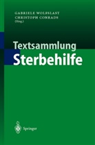 Christoph Conrads, Gabriel Wolfslast, Gabriele Wolfslast, Christoph Conrads, Gabriele Wolfslast - Textsammlung Sterbehilfe