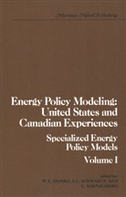 L Schwartz, L Schwartz, S. L. Schwartz, S.L. Schwartz, Willia T Ziemba, William T Ziemba... - Energy Policy Modeling: United States and Canadian Experiences