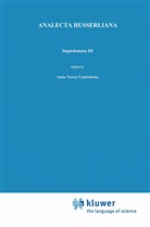 Anna-Teres Tymieniecka, Anna-Teresa Tymieniecka, A-T. Tymieniecka - Ingardeniana III