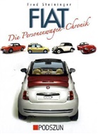 Fred Steininger - Fiat - Die Personenwagen-Chronik