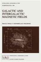 R. Beck, P. P. Kronberg, P.P. Kronberg, P Kronberg, P P Kronberg, R Wielebinski... - Galactic and Intergalactic Magnetic Fields