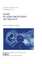 Krishan, Krishan, Vinod Krishan, E. R. Priest, E.R. Priest, R Priest... - Basic Plasma Processes on the Sun