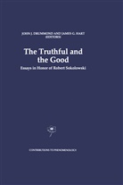 J. J. Drummond, John J. Drummond, G Hart, G Hart, J. G. Hart, J.G. Hart... - The Truthful and the Good