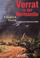 Friedrich Georg - Verrat in der Normandie