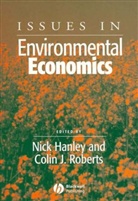Hanley, Nick Hanley, Nick (University of Glasgow) Roberts Hanley, Nick Roberts Hanley, Nick Hanley, Nick (University of Glasgow) Hanley... - Issues in Environmental Economics
